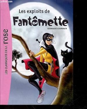 Bild des Verkufers fr Fantmette N1 : Les exploits de Fantmette - les classiques de la rose zum Verkauf von Le-Livre