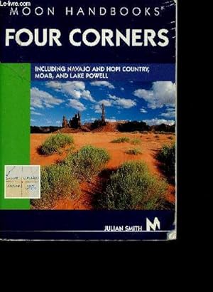 Bild des Verkufers fr Moon Handbooks Four Corners - Including Navajo and Hopi Country, Moab, and Lake Powell zum Verkauf von Le-Livre