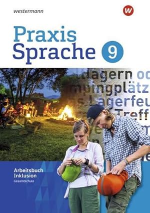 Seller image for Praxis Sprache 9. Arbeitsbuch. Individuelle Frderung - Inklusion. Gesamtschule. Differenzierende Ausgabe : Ausgabe 2017 for sale by AHA-BUCH GmbH