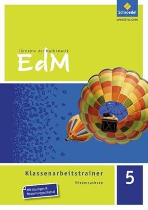 Bild des Verkufers fr Elemente der Mathematik Klassenarbeitstrainer 5. Niedersachsen : Mit Lsungen und Bewertungsschlssel zum Verkauf von AHA-BUCH GmbH