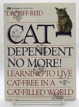 Image du vendeur pour Cat-Dependent No More: Learning to Live Cat-Free in a Cat-Filled World mis en vente par Book Nook