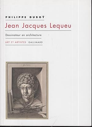 Imagen del vendedor de Jean Jacques Lequeu: Dessinateur en architecture a la venta por PRISCA