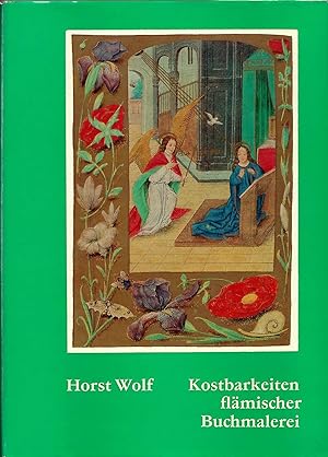 Bild des Verkufers fr Kostbarkeiten flmischer Buchmalerei; Mit 48 Bildtafeln - 1. Auflage 1985 zum Verkauf von Walter Gottfried