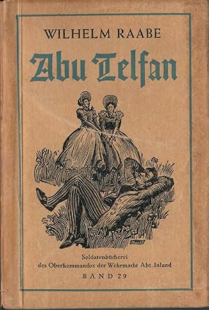 Bild des Verkufers fr Abu Telfan oder die Heimkehr vom Mondgebirge; Soldatenbcherei - Band 29 - Herausgegeben vom Oberkommando der Wehrmacht, Abt. Inland zum Verkauf von Walter Gottfried