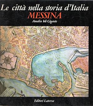 Le città nella storia d'Italia : Messina