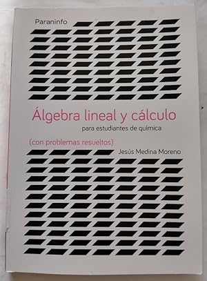 Imagen del vendedor de lgebra lineal y clculo para estudiantes de qumica (con problemas resueltos) a la venta por Librera Ofisierra