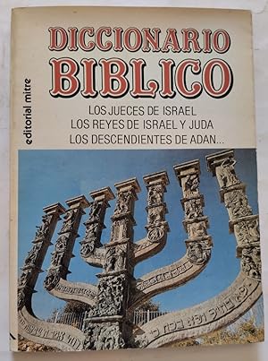 Imagen del vendedor de Diccionario bblico (Los jueces de Israel, Los reyes de Israel y Jud, Los descendientes de Adn.) a la venta por Librera Ofisierra