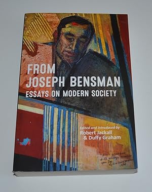 From Joseph Bensman: Essays on Modern Society
