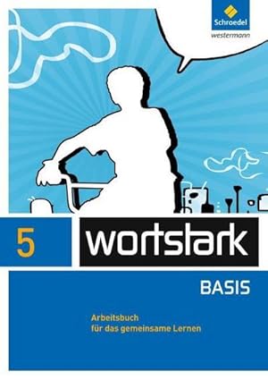 Seller image for wortstark 5. Arbeitsbuch. Zusatzmaterial Basis : Ausgabe 2012 for sale by AHA-BUCH GmbH