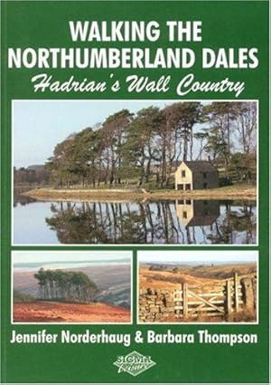 Bild des Verkufers fr Walking the Northumberland Dales: Hadrian's Wall Country zum Verkauf von WeBuyBooks