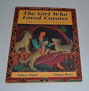 Seller image for The Girl Who Loved Coyotes: Stories of the Southwest for sale by Bibliomadness