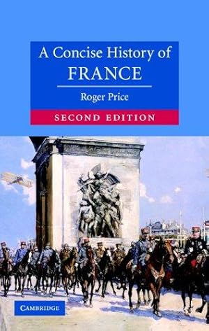 Seller image for A Concise History of France (Cambridge Concise Histories) for sale by WeBuyBooks