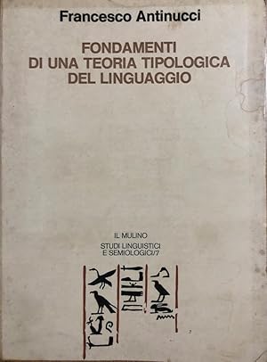 Seller image for Fondamenti di una teoria tipologica del linguaggio. for sale by librisaggi