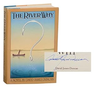 Imagen del vendedor de The River Why (Signed First Edition) a la venta por Jeff Hirsch Books, ABAA