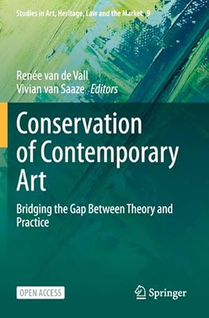 Bild des Verkufers fr Conservation of Contemporary Art : Bridging the Gap Between Theory and Practice zum Verkauf von AHA-BUCH GmbH