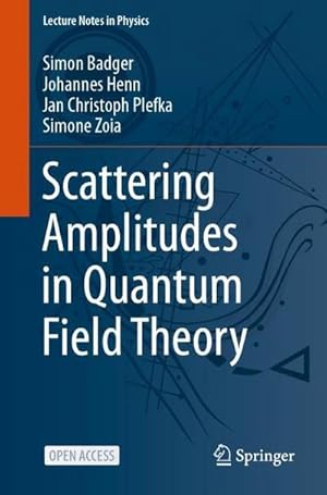 Bild des Verkufers fr Scattering Amplitudes in Quantum Field Theory zum Verkauf von AHA-BUCH GmbH