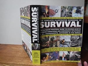 Image du vendeur pour The Complete Illustrated Handbook of Survival mis en vente par Old Scrolls Book Shop
