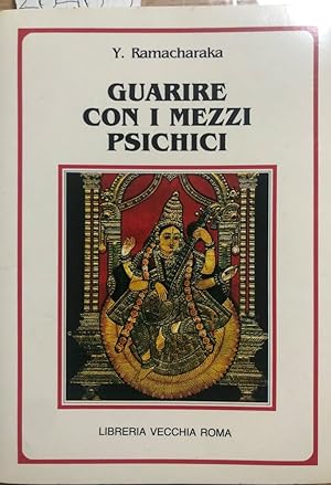 Seller image for Guarire con i mezzi psichici for sale by librisaggi
