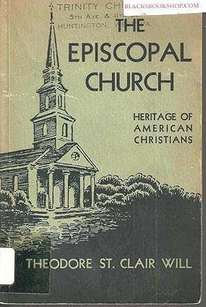 Seller image for The Episcopal Church: Heritage of American Christians for sale by Blacks Bookshop: Member of CABS 2017, IOBA, SIBA, ABA