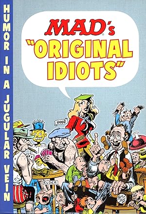 Image du vendeur pour MAD's "Original Idiots": The Complete Collection of His Works in MAD Comics #1-23 [3. Vols] mis en vente par Bagatelle Books, IOBA