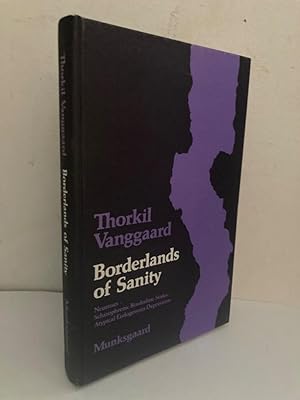 Image du vendeur pour Borderlands of sanity. Neuroses, schizophrenic borderline states, atypical endogenus depression. mis en vente par Erik Oskarsson Antikvariat