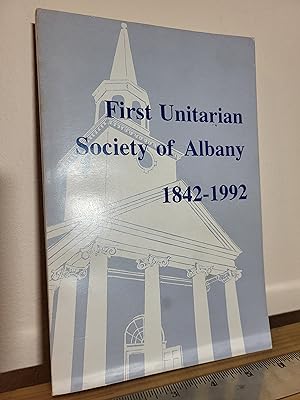 Seller image for First Unitarian Society of Albany 1842-1992 for sale by Losaw Service