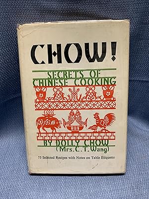 Seller image for Chow! Secrets of Chinese Cooking, with Selected Recipes for sale by Bryn Mawr Bookstore
