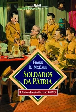 Image du vendeur pour Soldado Da Patria: Histria do Exercito Brasileiro 1889-1937 mis en vente par Livraria Ing