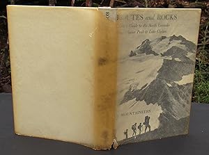 ROUTES AND ROCKS HIKER'S GUIDE TO THE NORTH CASCADES FROM GLACIER PEAK TO LAKE CHELAN -- 1965 Fir...