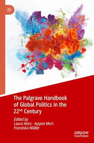 Immagine del venditore per The Palgrave Handbook of Global Politics in the 22nd Century venduto da AHA-BUCH GmbH