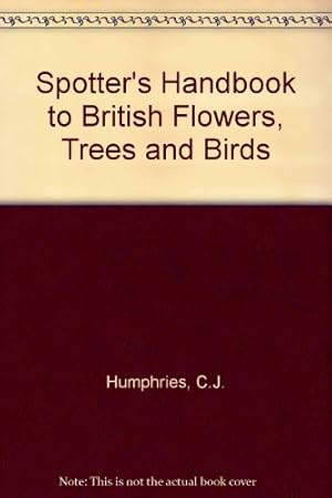 Seller image for Spotter's Handbook to British Flowers, Trees and Birds (Usborne spotter's guides) for sale by WeBuyBooks 2