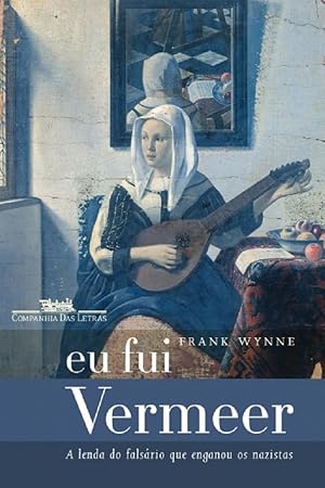 Immagine del venditore per Eu Fui Vermeer venduto da Livraria Ing