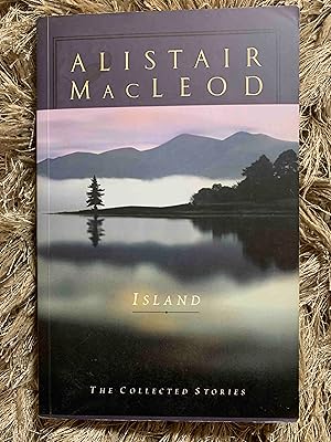 Seller image for Island: The Collected Stories of Alistair MacLeod for sale by Jake's Place Books