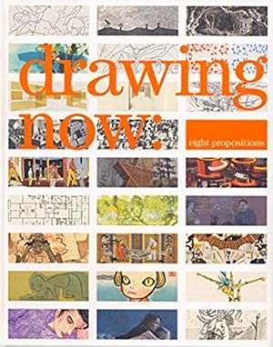 Drawing Now: Eight Propositions