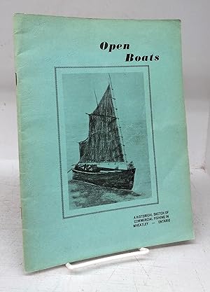 Open Boats: A Historical Sketch of Commercial Fishing in Wheatley - Ontario
