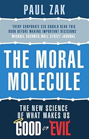 Imagen del vendedor de The Moral Molecule: the new science of what makes us good or evil a la venta por WeBuyBooks