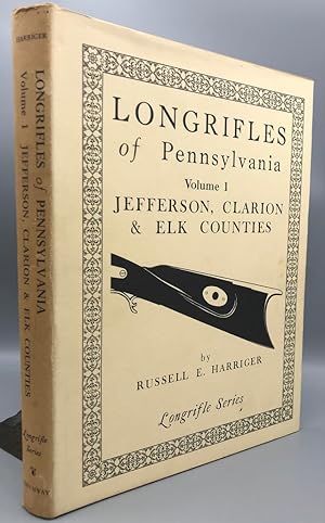 Seller image for Longrifles of Pennsylvania, Volume 1: Jefferson, Clarion & Elk Counties for sale by Panoply Books