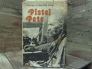 Seller image for Pistol Pete Veteran of the Old West for sale by Archives Books inc.