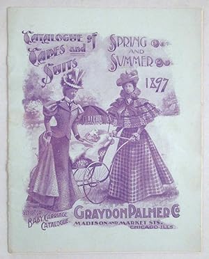 Graydon Palmer Co. Catalogue of Capes and Suits, Spring and Summer 1897
