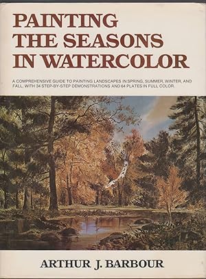 Seller image for PAINTING THE SEASONS IN WATERCOLOR for sale by Easton's Books, Inc.