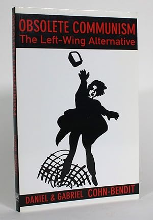 Bild des Verkufers fr Obsolete Communism: The Left-Wing Alternative zum Verkauf von Minotavros Books,    ABAC    ILAB