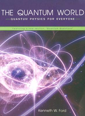 Image du vendeur pour The Quantum World: Quantum Physics for Everyone (Paperback or Softback) mis en vente par BargainBookStores