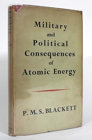 Military and Political Consequences of Atomic Energy