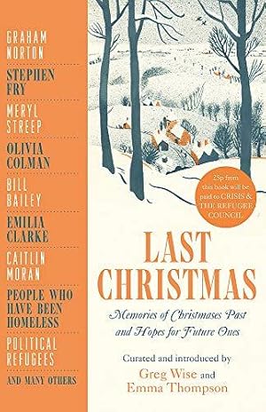 Immagine del venditore per Last Christmas: Memories of Christmases Past and Hopes of Future Ones venduto da WeBuyBooks