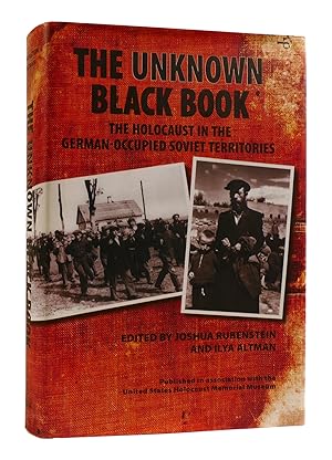 Bild des Verkufers fr THE UNKNOWN BLACK BOOK The Holocaust in the German-Occupied Soviet Territories zum Verkauf von Rare Book Cellar