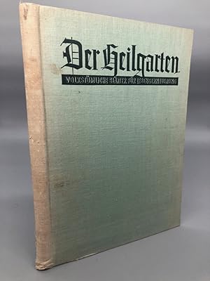 Der Heilgarten. Volkstümliche Blätter für Lebenserneuerung. Zweiter Jahrgang 1935.