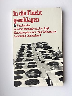 Bild des Verkufers fr In die Flucht geschlagen. Geschichten aus dem bundesdeutschen Asyl (SL 852) zum Verkauf von Bildungsbuch