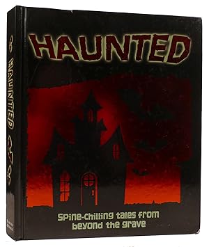 Image du vendeur pour HAUNTED: SPINE-CHILLING TALES FROM BEYOND THE GRAVE mis en vente par Rare Book Cellar