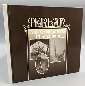 Seller image for Terlan. Vilpian - Siebeneich. Aus Gromutters Photoalbum. for sale by Antiquariat an der Linie 3