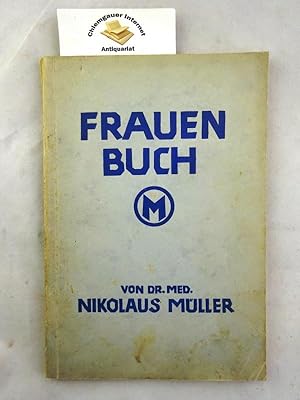 Anatomisches Frauenbuch : Zeitgemässe Frauenpflege.